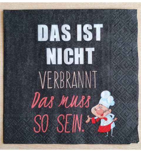Servietten Das ist nicht verbrannt....