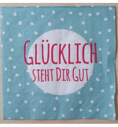 Servietten Glücklich steht Dir...
