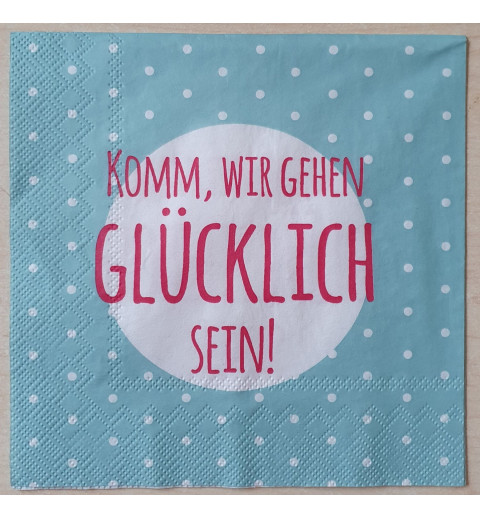 Servietten Komm wir gehen...