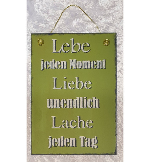 Schild Lebe jeden....