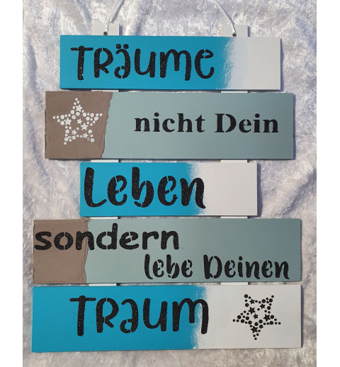 Schild Träume nicht....