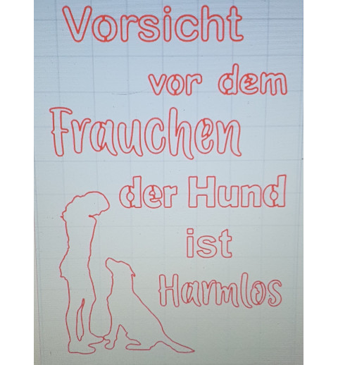 Schablone Vorsicht vor dem Frauchen.....