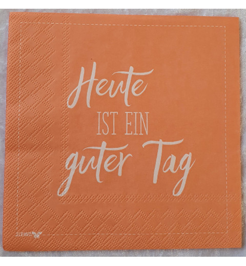 Serviette Heute ist ein.....