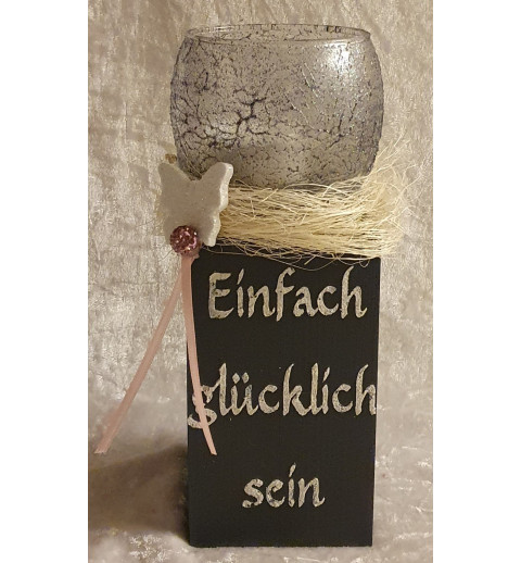 Teelicht Ständer Einfach glücklich sein