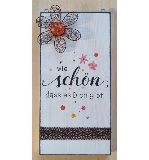 Schild Wie schön...